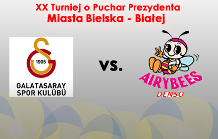 Turniej 2010: Denso Airybees - Galatasaray Istanbul